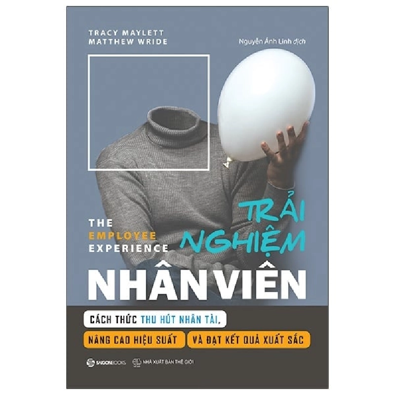Trải Nghiệm Nhân Viên - Matthew Wride, Tracy Maylett ASB.PO Oreka-Blogmeo120125 375904
