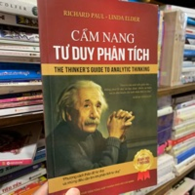 Cẩm Nang Tư Duy Phân Tích - The Thinker's Guide To Analytic Thinking - Richard Paul - Linda Elder 121234
