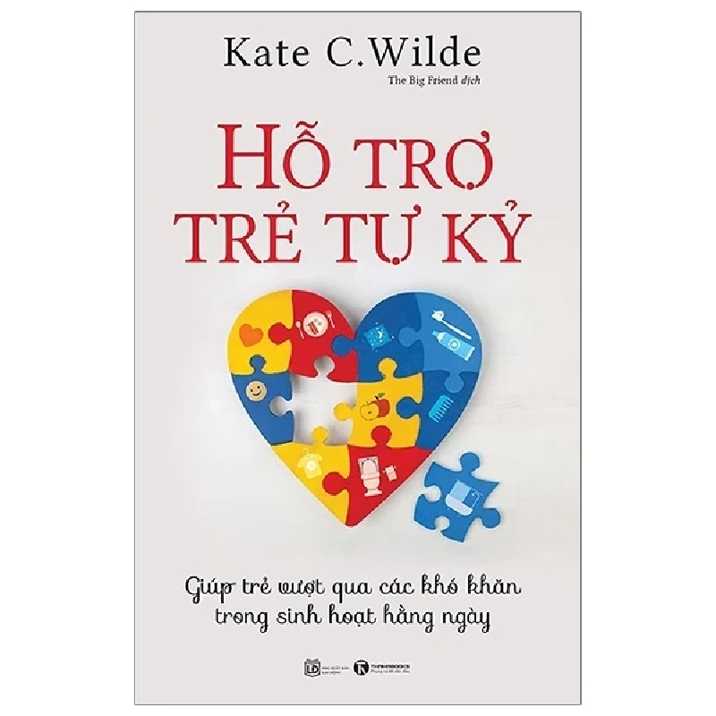 Hỗ Trợ Trẻ Tự Kỷ - Kat C. Wilde (Mới 100%) Phát triển kỹ năng, trí tuệ cho trẻ, Thái Hà Books - SÁCH ĐẠI HỌC 484130