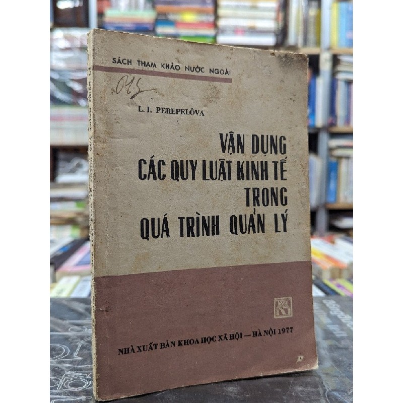 Vận dung quy luật kinh tế trong quá trình quản lý - L.I.Perepelôva 121575