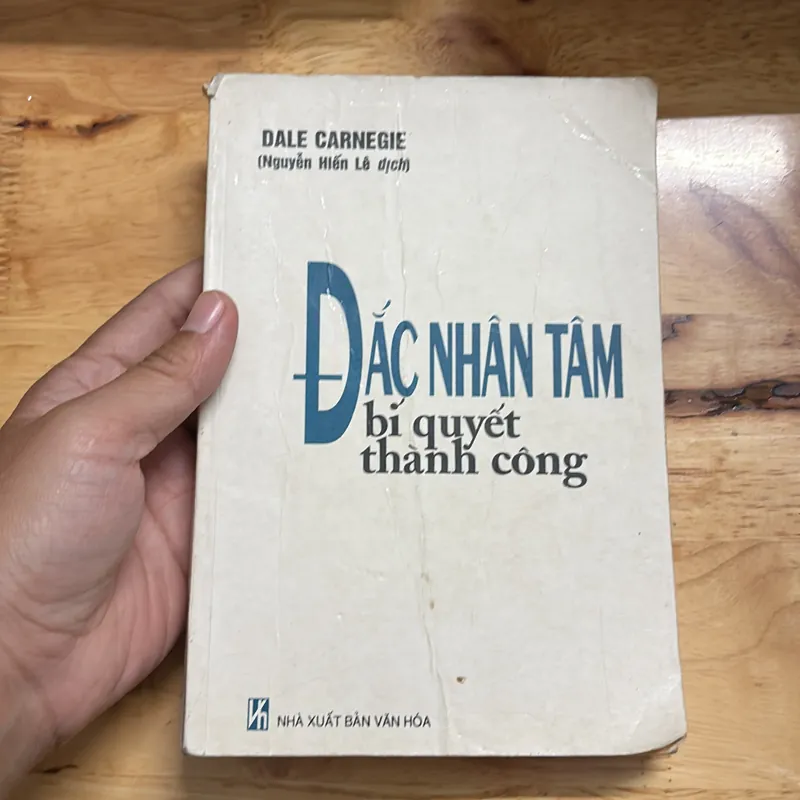 Kỹ Năng: Đắc Nhân Tâm _ Bí Quyết Thành Công - DALE CARNEGIE - Nguyễn Hiến Lê (Dịch) - 1999 698133