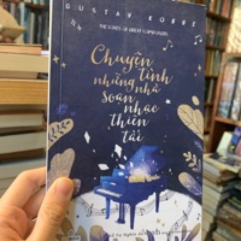 Chuyện tình những nhà soạn nhạc thiên tài - Gustav Kobbe 128415