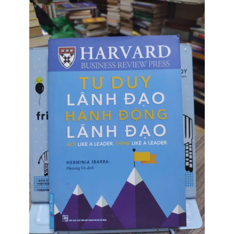 Sách: Tư duy lãnh đạo, hành động lãnh đạo - Herminia Ibarra (A2) 590023