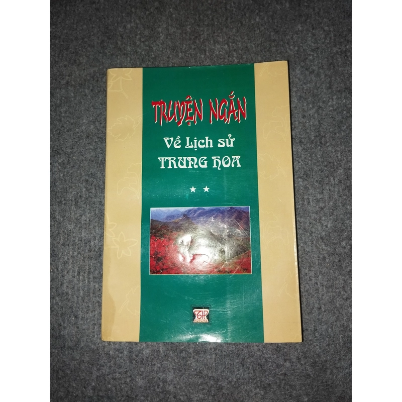 TRUYỆN NGẮN VỀ LỊCH SỬ TRUNG HOA II 478601
