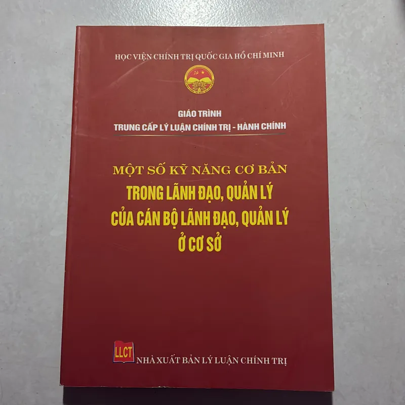 Một số kỹ năng cơ bản trong lãnh đạo, quản lý của cán bộ lãnh đạo, quản lý ở các cơ sở 727053