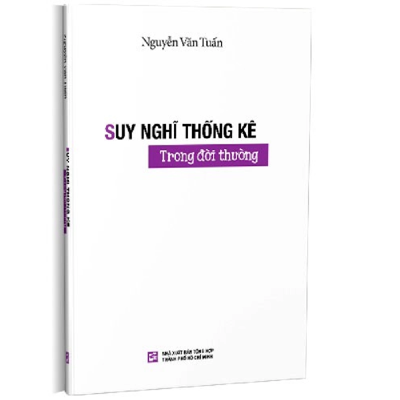 Suy nghĩ thống kê trong đời thường mới 100% Nguyễn Văn Tuấn 2022 HCM.PO 343585