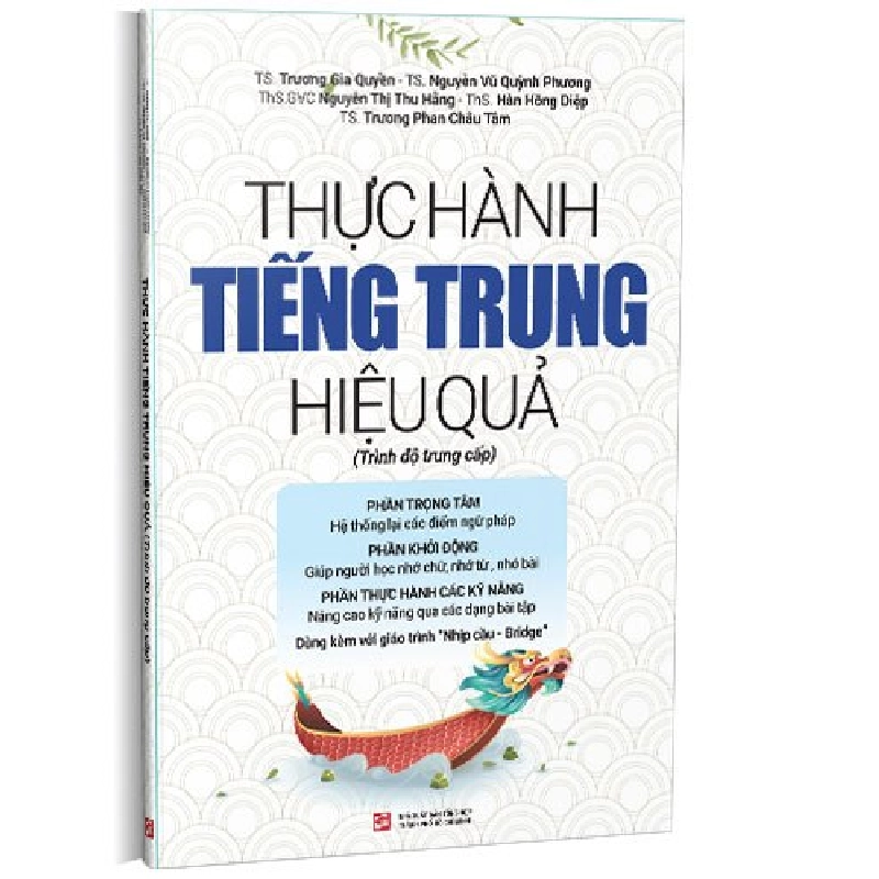 Thực hành tiếng Trung hiệu quả - Trình độ trung cấp mới 100% TS. Trương Gia Quyền 2022 HCM.PO 178335