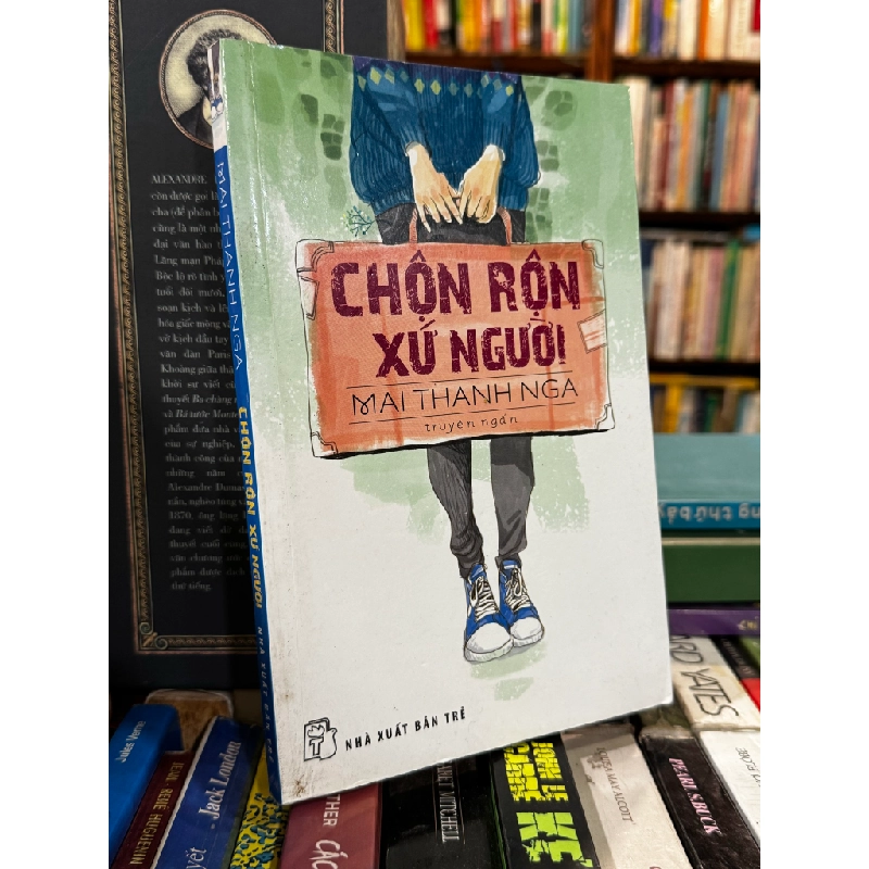 Chộn rộn xứ người - Mai Thanh Nga 473376