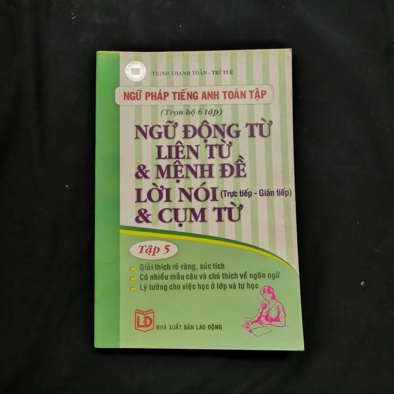 Ngữ động từ - Liên từ & Mệnh đề, lời nói & cụm từ (Ngữ pháp tiếng Anh toàn tập - Tập 5) 547685