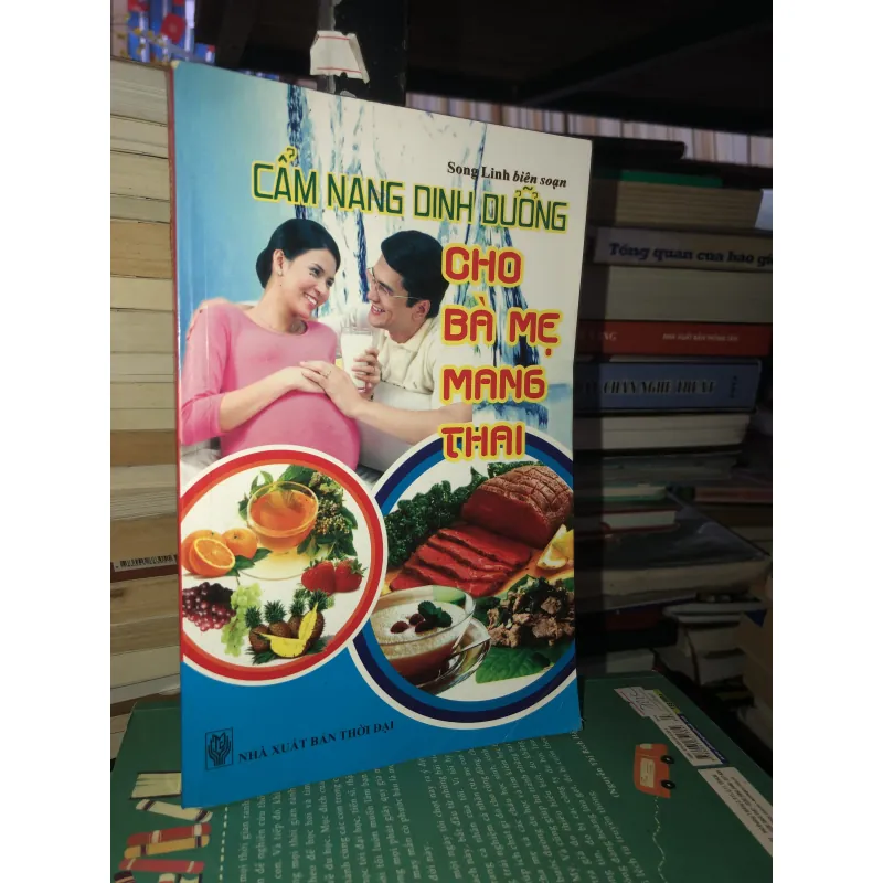 Cẩm nang dinh dưỡng cho bà mẹ mang thai - Song Linh 936744