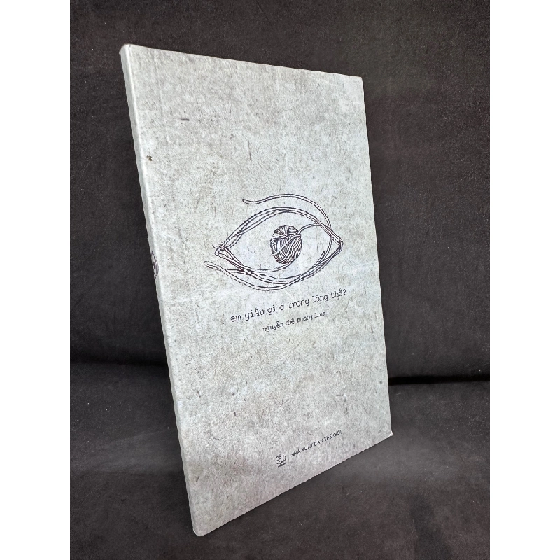 [Phiên Chợ Sách Cũ] Em Giấu Gì Ở Trong Lòng Thế? - Nguyễn Thế Hoàng Linh - 2804, 2017 445801