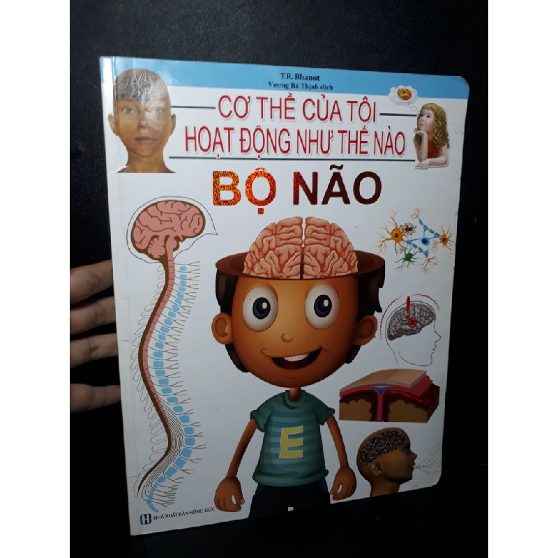 Cơ thể của tôi hoạt động như thế nào Bộ não mới 90% bẩn bìa, ố nhẹ 2019 T.R.Bhanot HCM2205 KHOA HỌC ĐỜI SỐNG Blogmeo 27525 461652