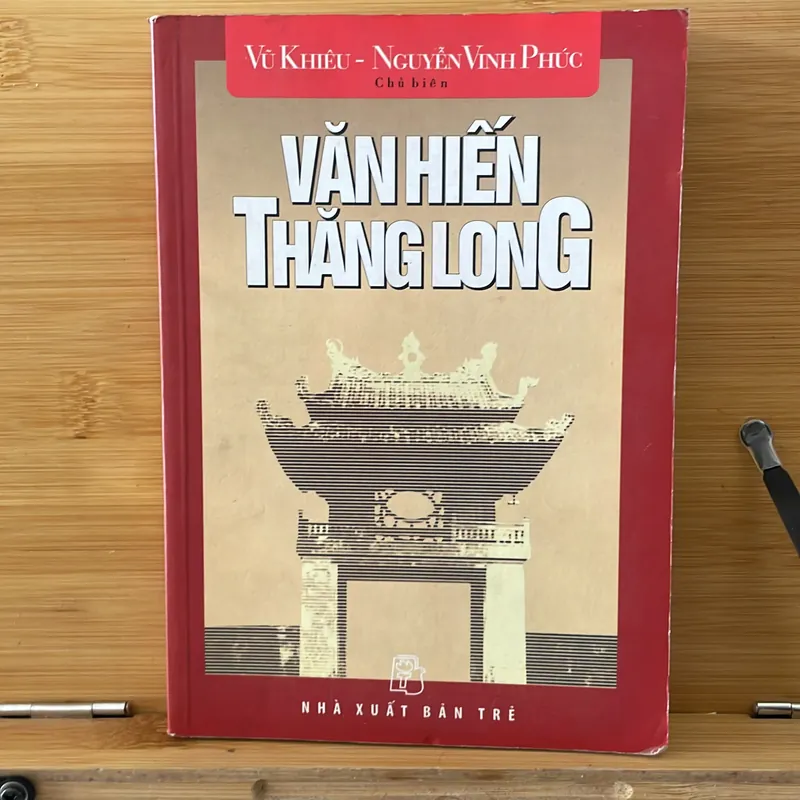 Văn Hiến Thăng Long Vũ Khiêu -Nguyễn Vĩnh Phúc 694317