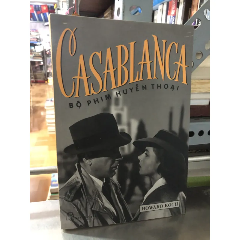 Bộ phim huyền thoại Casablanca 990886