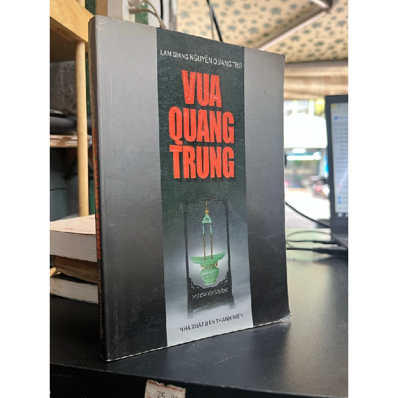 Vua Quang Trung - Lam Giang Nguyễn Quang Trứ 460330