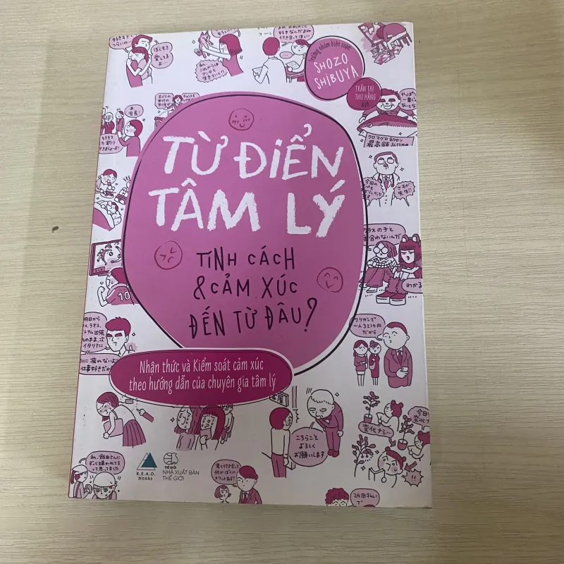 TỪ ĐIỂN TÂM LÍ - TÍNH CÁCH VÀ CẢM XÚC ĐẾN TỪ ĐÂU? 1043143