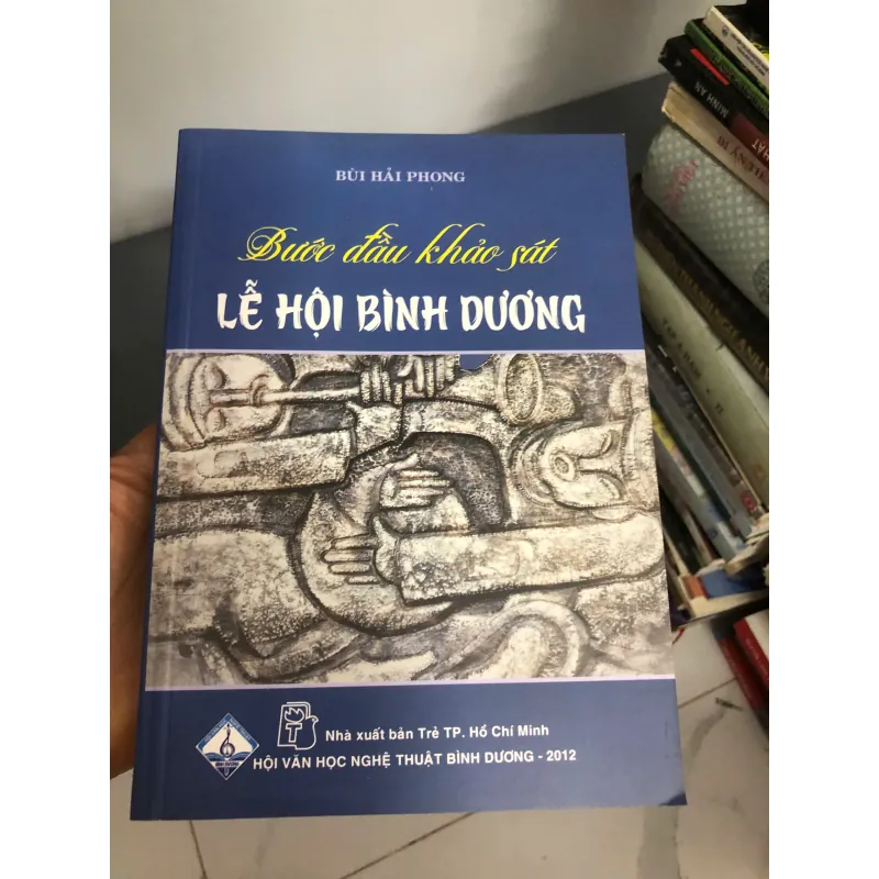 Bước đầu khảo sát Lễ hội Bình Dương	Bùi Hải Phong - Có Chữ Ký Tác Giả 600363