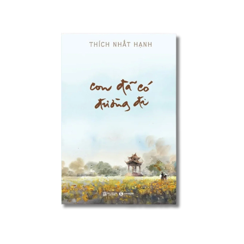 Con đã có đường đi - Thích Nhất Hạnh 730021