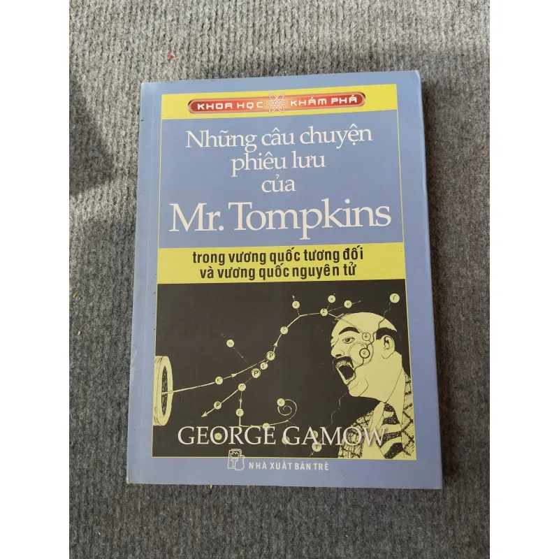 NHỮNG CÂU CHUYỆN PHIÊU LƯU CỦA MR. TOMPKINS 694781