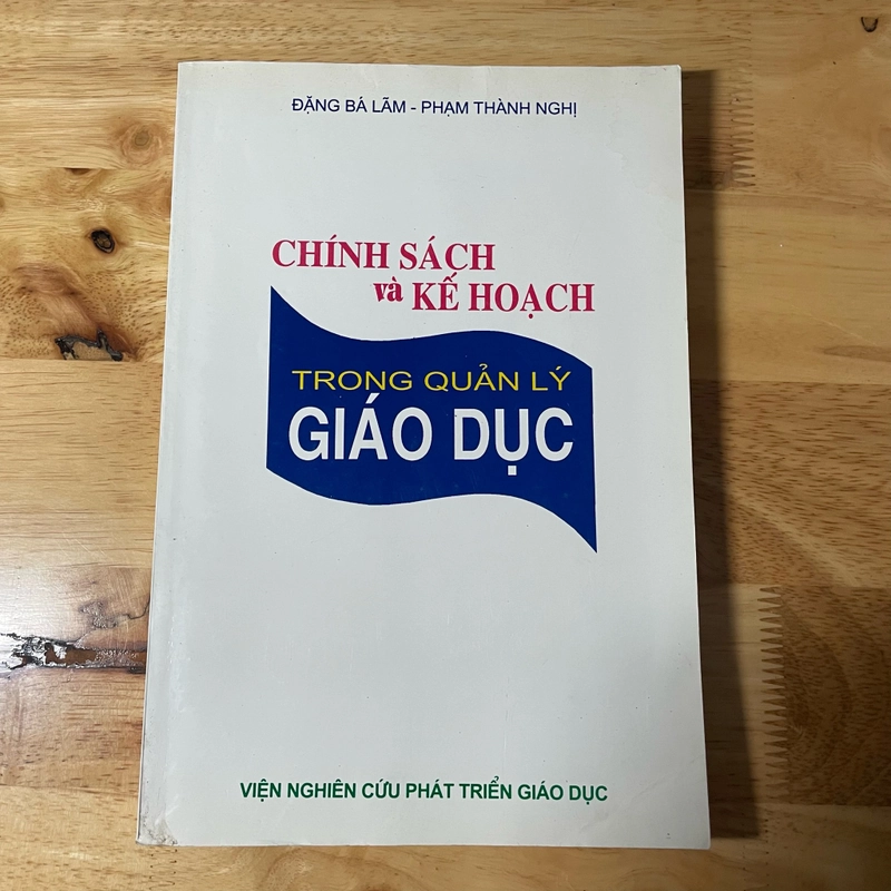 II Chính Sách Và Kế Hoạch Trong Quản Lý Giáo Dục - Đặng Bá Lâm, Phạm Thành Nghị - 2000 469378