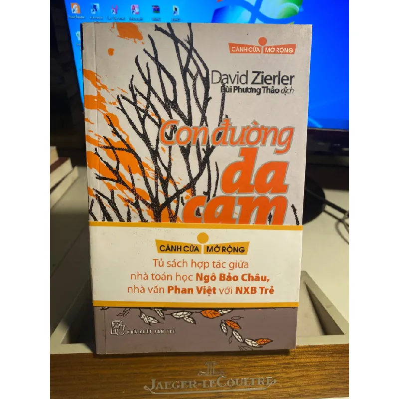 CÁNH CỬA MỞ RỘNG - CON ĐƯỜNG DA CAM -Tác giả: David Zierler -Dịch giả: Bùi Phương Thảo- NXB Trẻ 2012- Sách lưu kho mới 90% STB1386 Blogmeo 27525 588063