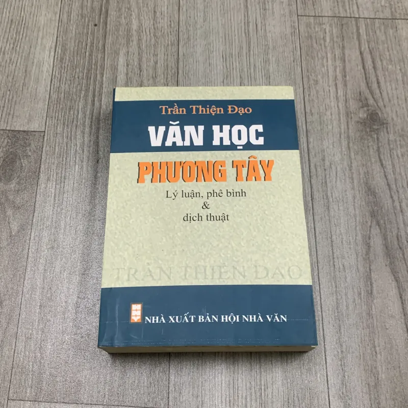 Văn học phương tây lý luận phê bình và dịch thuật - trần thiện đạo. 10b1 1026359