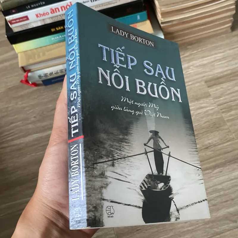 TIẾP SAU NỖI BUỒN, MỘT NGƯỜI MỸ GIỮA LÀNG QUÊ VIỆT NAM, LADY BORTON 996041