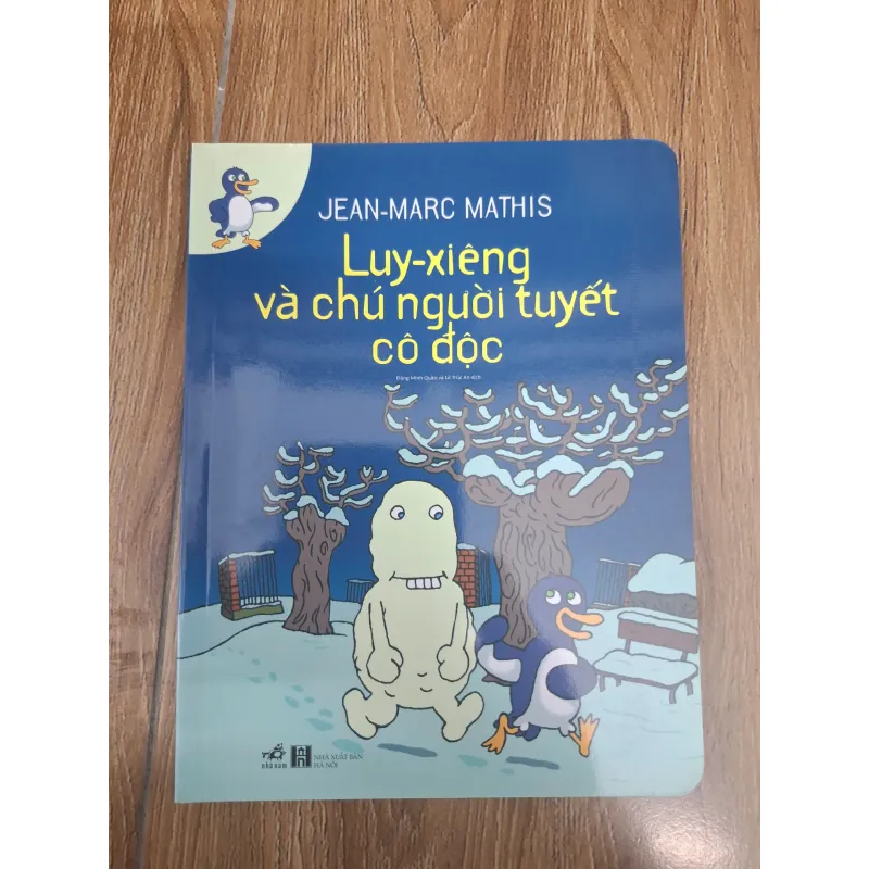 Luy-xiêng và chú người tuyết cô độc - Jean-Marc Mathis - Thiếu nhi 1004560