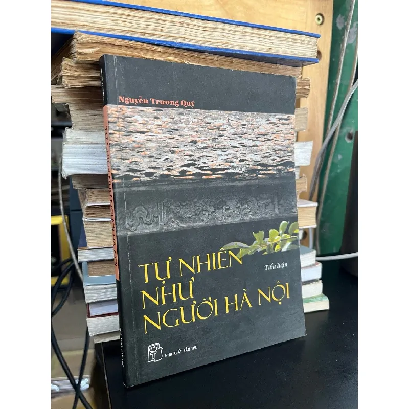Tự nhiên như người Hà Nội - Nguyễn Trương Quý 125900