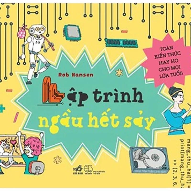Lập Trình Ngầu Hết Sảy - Rob Hansen (Mới 100%) Kiến thức bách khoa, Nhã Nam - SÁCH ĐẠI HỌC 486773