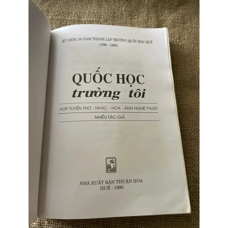 quốc học trường tôi - thơ nhạc hoạ , NXB THUẬN HOÁ 1996  796850