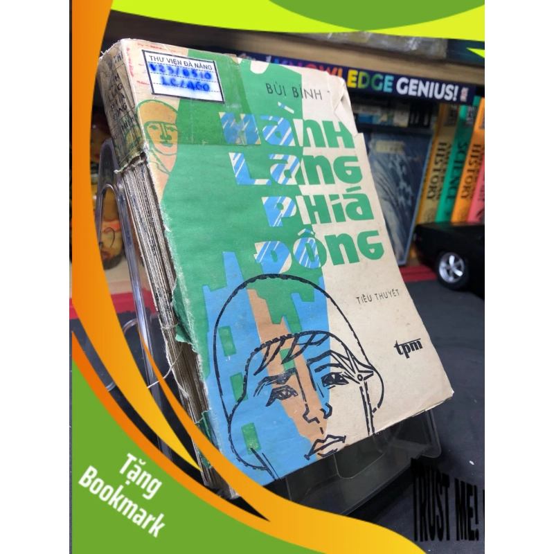 (TẶNG BOOKMARK) Hanh lang phía đông 1987 mới 50% ố vàng bung gáy Bùi Bình RBK0906 SÁCH VĂN HỌC 944645