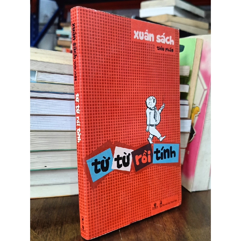 Từ từ rồi tính (Tiểu phẩm) - Xuân Sách 467752