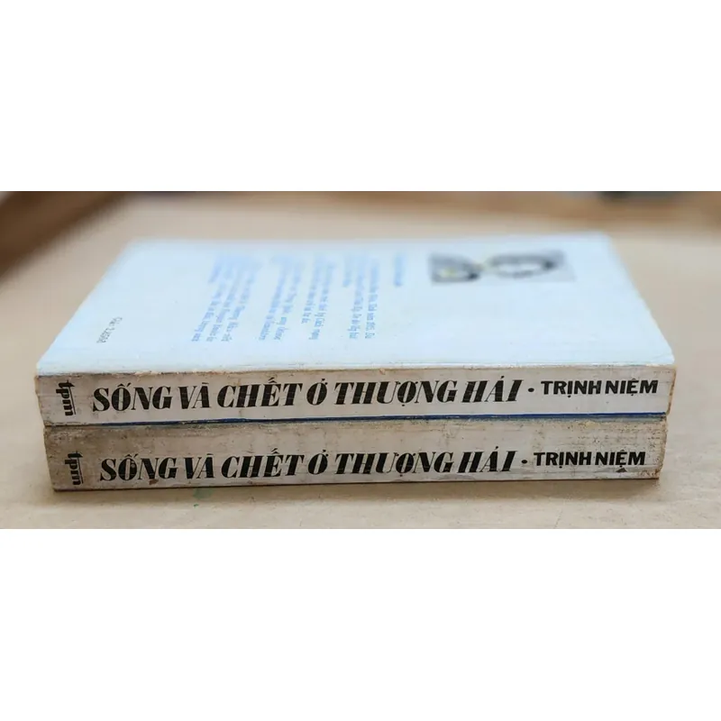 Trọn bộ 2q Hồi ký SỐNG VÀ CHẾT Ở THƯỢNG HẢI (Tác giả: Trịnh Niệm) 730852