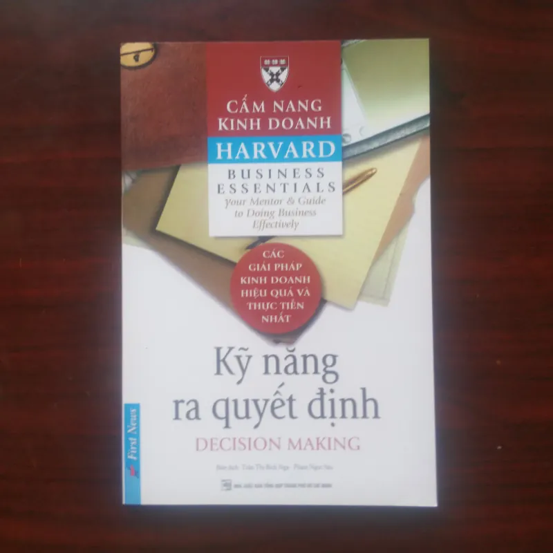 Kỹ Năng Ra Quyết Định - Decision Making - Harvard Business Essentials 1029852
