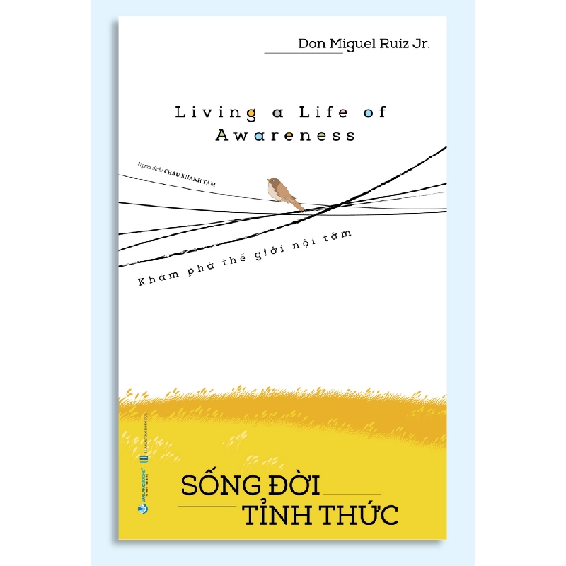 Sống đời tỉnh thức - Don Miguel Ruiz Jr 497538