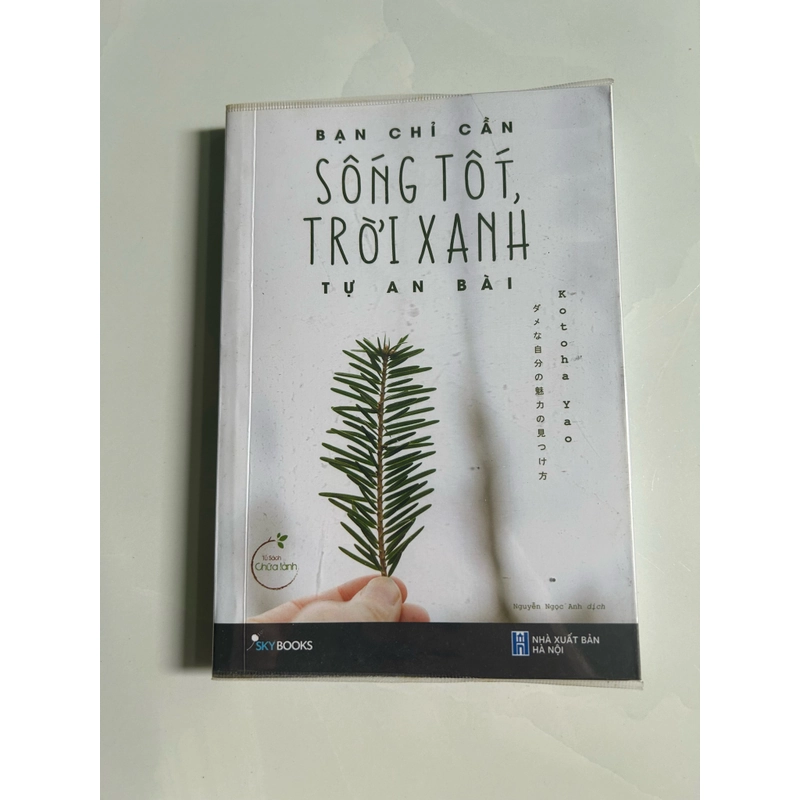 Bạn chỉ cần sống tốt, trời xanh tự an bài 466573