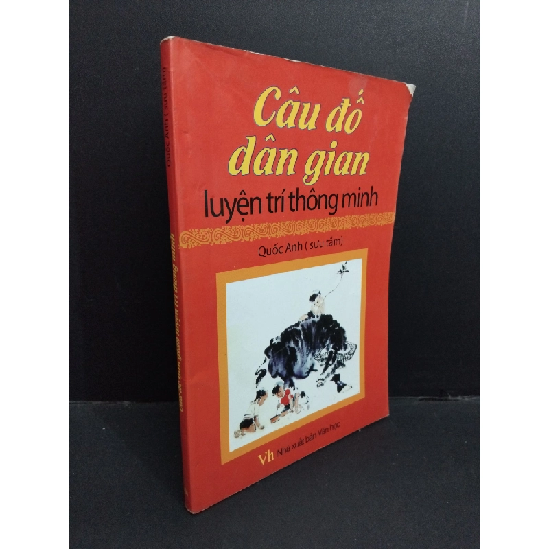 Câu đố dân gian luyện trí thông minh mới 80% bẩn bìa, ố nhẹ, tróc gáy 2013 HCM2811 Quốc Anh VĂN HỌC 353575