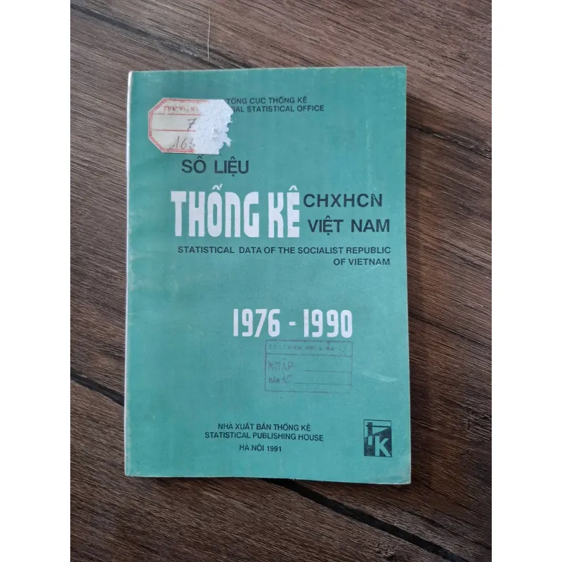 Số liệu Thống kê CHXHCN Việt Nam 1976 - 1990 - Tổng cục Thống kê - Tư liệu/Kinh tế 703305