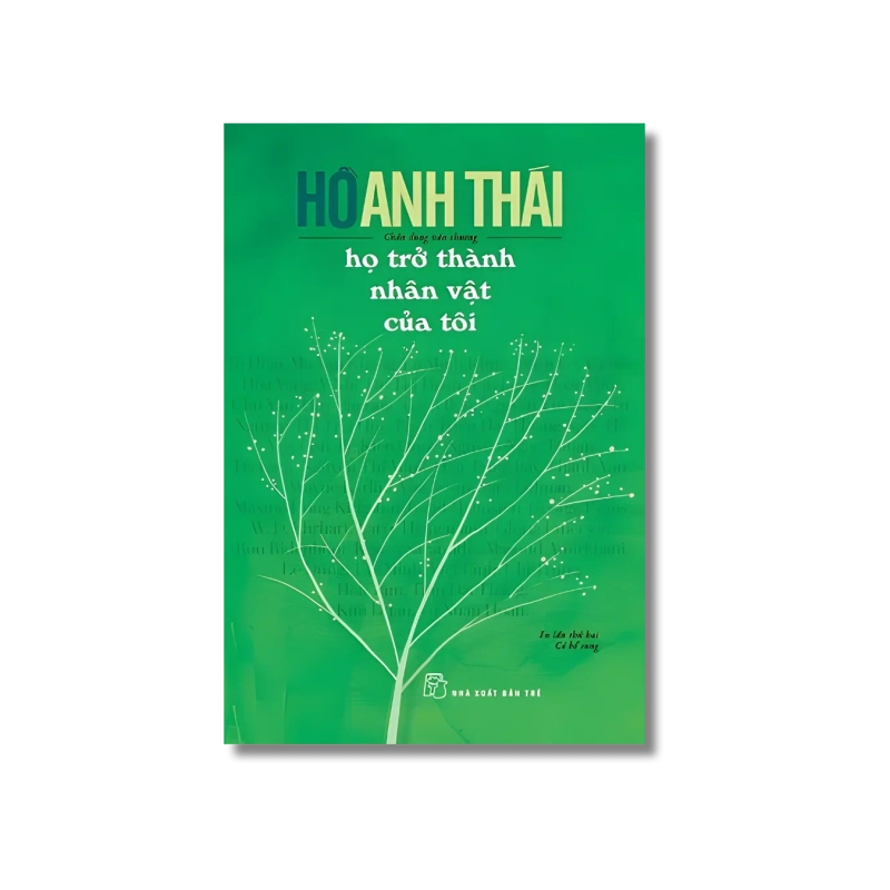 Họ trở thành nhân vật của tôi - Hồ Anh Thái 729398