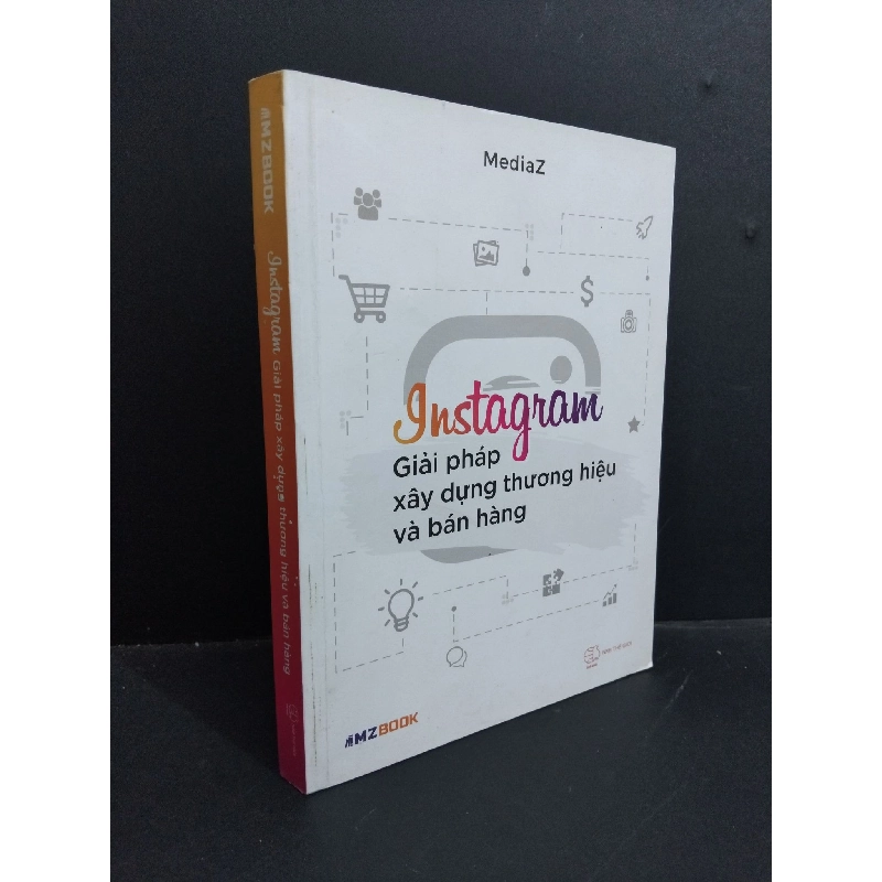 Instagram giải pháp xây dựng thương hiệu và bán hàng mới 80% ố bẩn 2019 HCM0612 MediaZ MARKETING KINH DOANH 918807