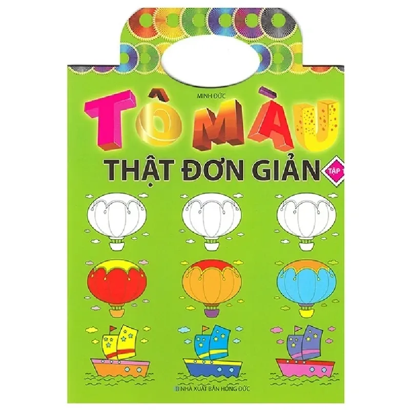 Tô Màu Thật Đơn Giản - Tập 1 - Minh Đức 402388