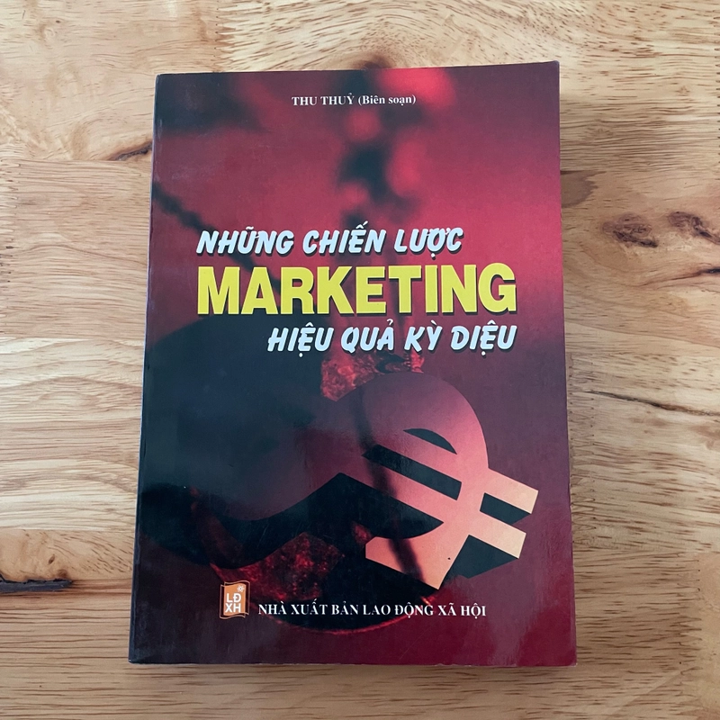 II Tựa sách: Những Chiến Lược Marketing Hiệu Quả Kỳ Diệu - Thu Thuỷ (Biên soạn) - 2005 470626