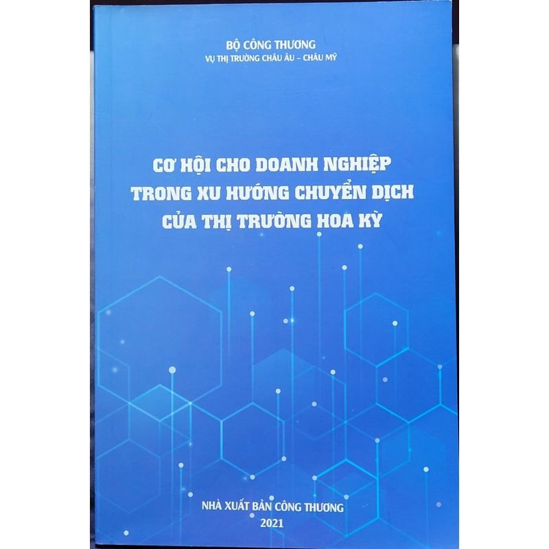 Cơ hội cho doanh nghiệp trong xu hướng chuyển dịch của thị trường Hoa Kỳ (còn mới 95%) 362598