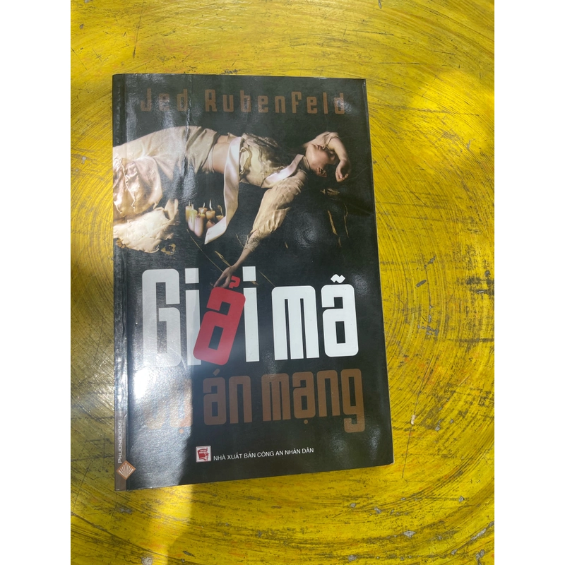 GIẢI MÃ VỤ ÁN MẠNG- Jed Rubenfeld 536673