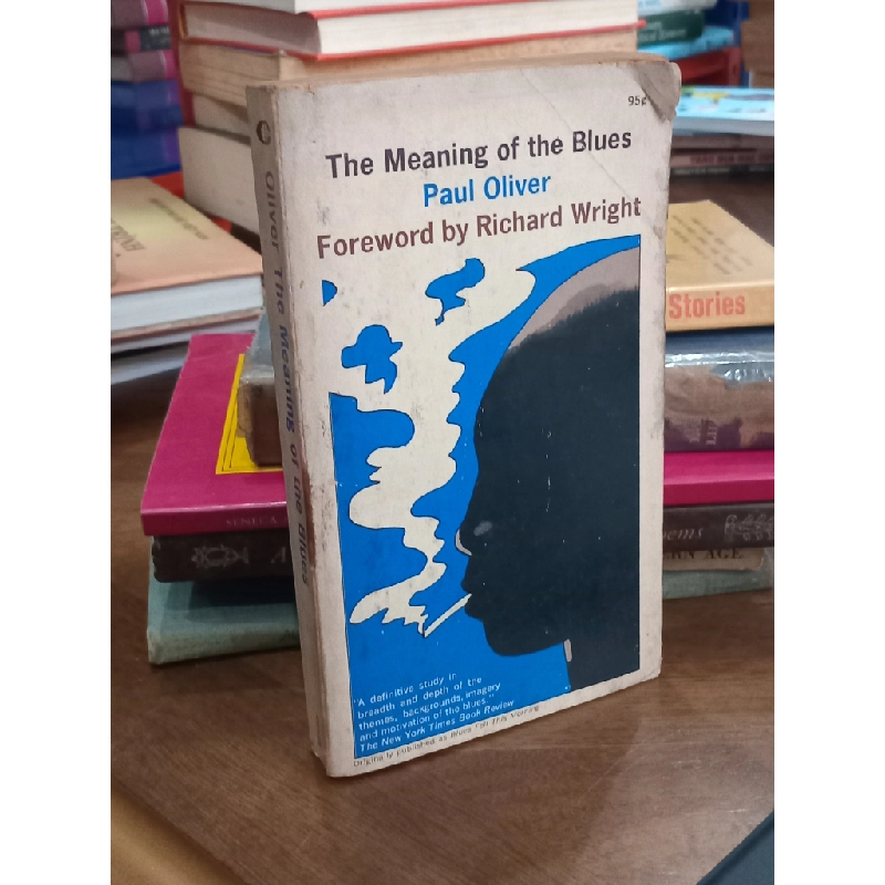 The Meaning of the Blues - Paul Oliver, foreword by Richard Wright 519907