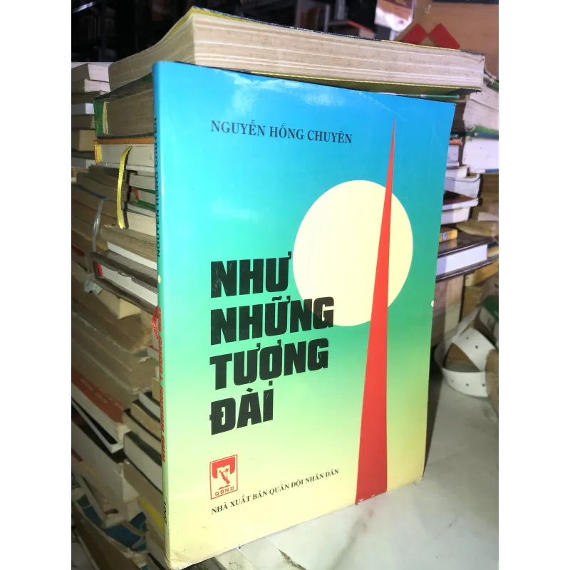 Như những tượng đài - Nguyễn Hồng Chuyên 1001157