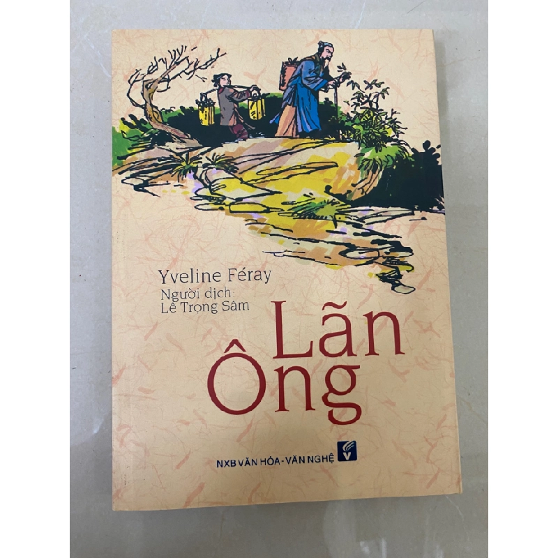Lãn Ông- Tác giả Yveline Féray Lê Trọng Sâm- Năm xb 2015 415280