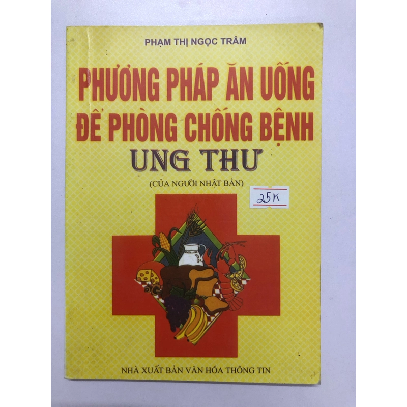 PHƯƠNG PHÁP ĂN UỐNG ĐỂ PHÒNG CHỐNG BỆNH UNG THƯ  - 94 trang, nxb: 2004 320469