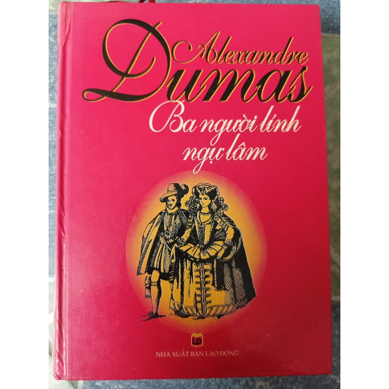 Ba người lính ngự lâm - Alexandre Dumas 545287